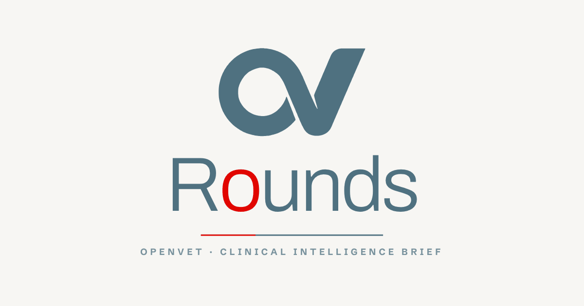 OpenVet Rounds, the weekly veterinary clinical intelligence brief